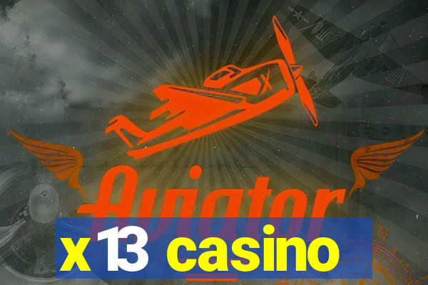 x13 casino