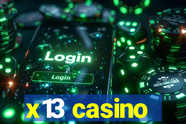 x13 casino