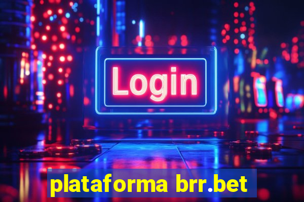 plataforma brr.bet