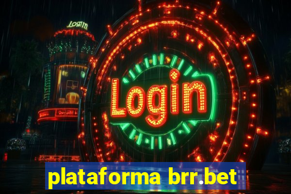plataforma brr.bet