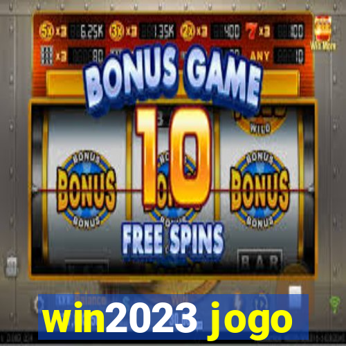 win2023 jogo
