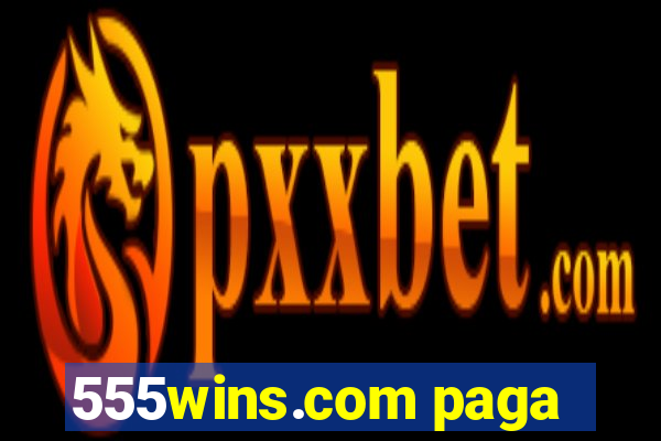 555wins.com paga