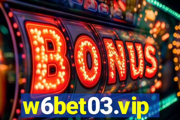 w6bet03.vip