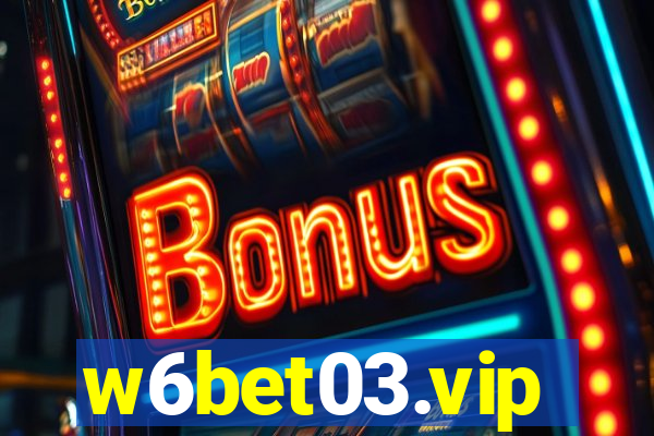 w6bet03.vip