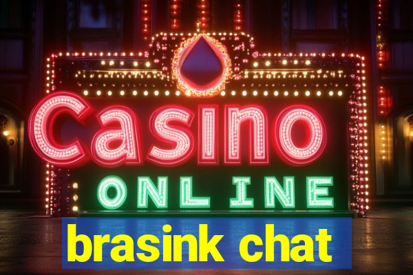 brasink chat