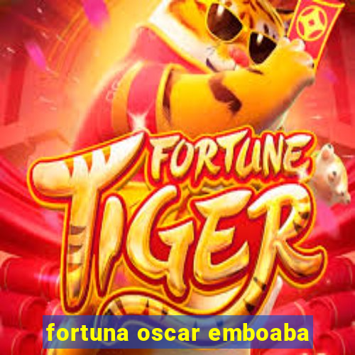 fortuna oscar emboaba