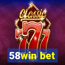 58win bet