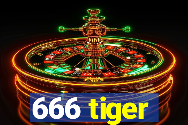 666 tiger