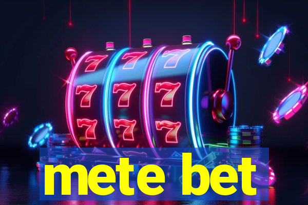 mete bet