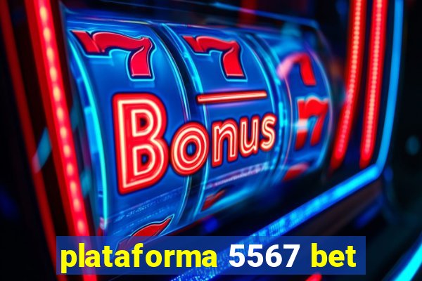 plataforma 5567 bet