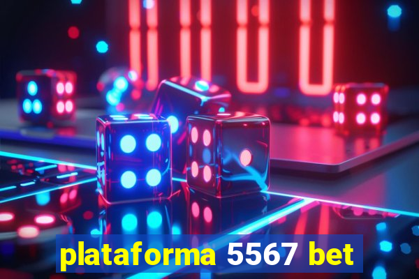 plataforma 5567 bet