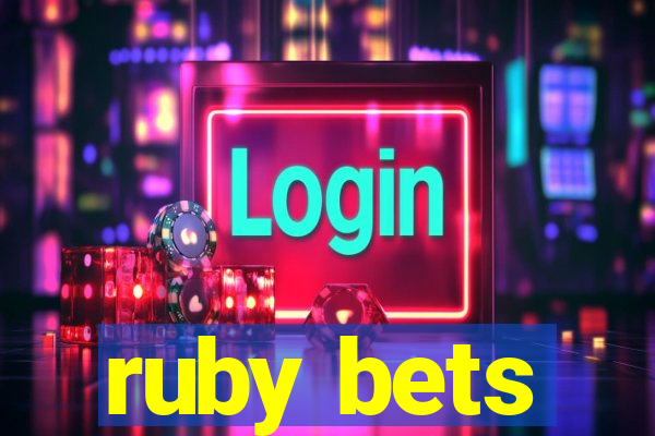ruby bets