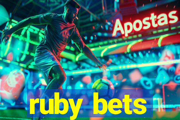 ruby bets