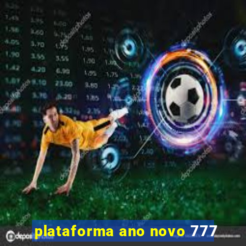 plataforma ano novo 777
