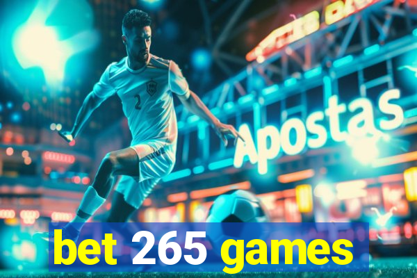 bet 265 games