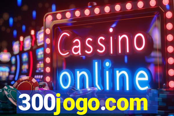 300jogo.com
