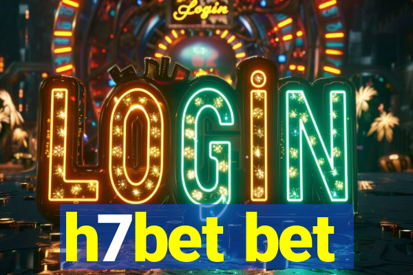 h7bet bet