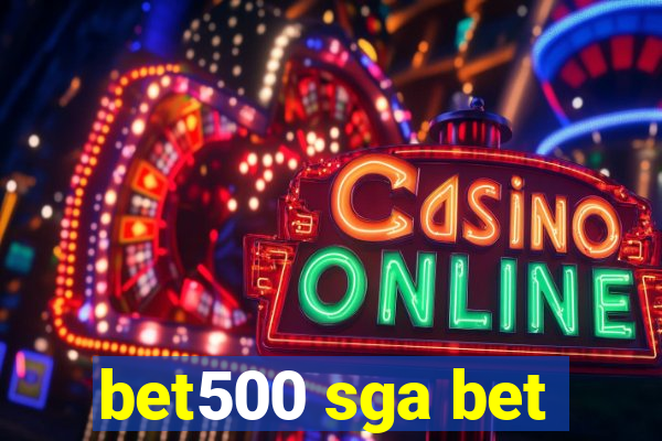 bet500 sga bet