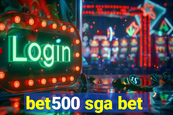 bet500 sga bet