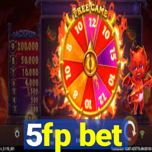 5fp bet