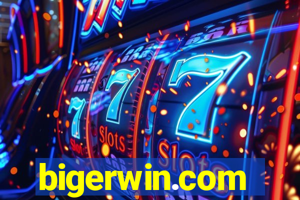bigerwin.com