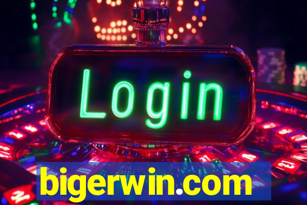 bigerwin.com