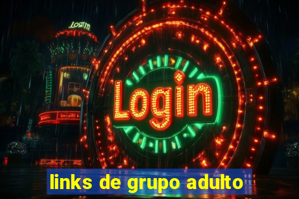 links de grupo adulto