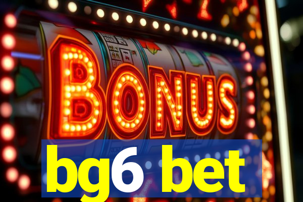 bg6 bet