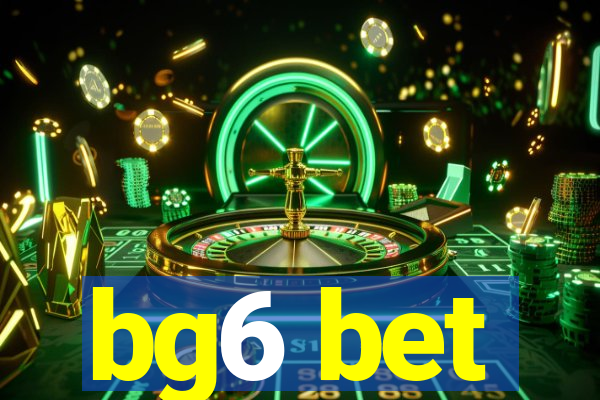 bg6 bet