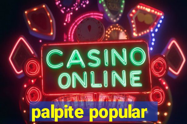 palpite popular