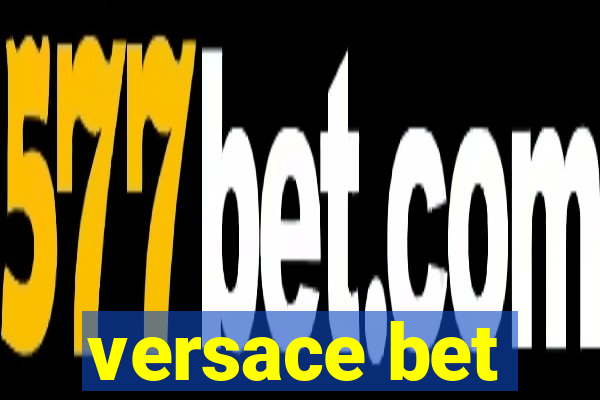 versace bet