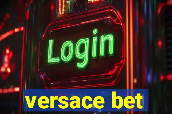 versace bet