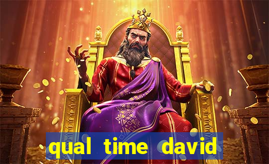qual time david luiz torce