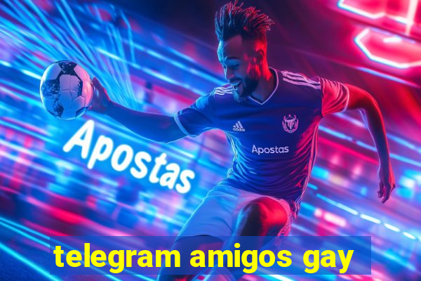 telegram amigos gay
