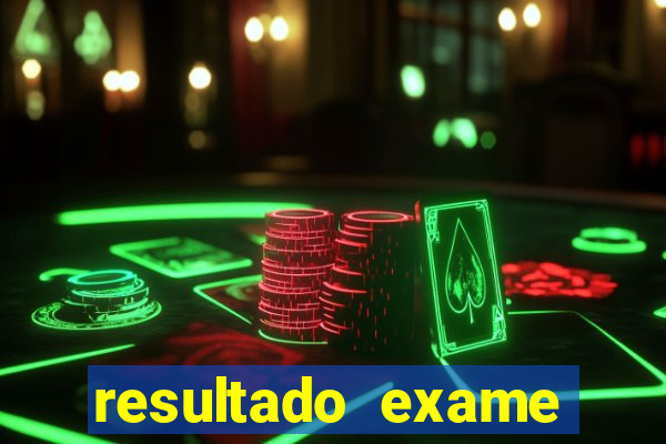 resultado exame eliel figueiredo