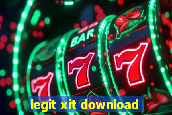 legit xit download