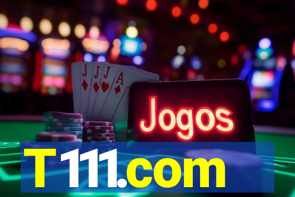T111.com
