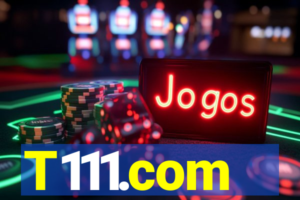 T111.com