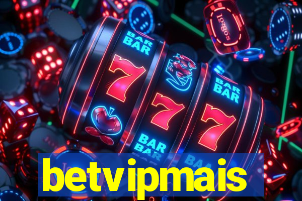 betvipmais