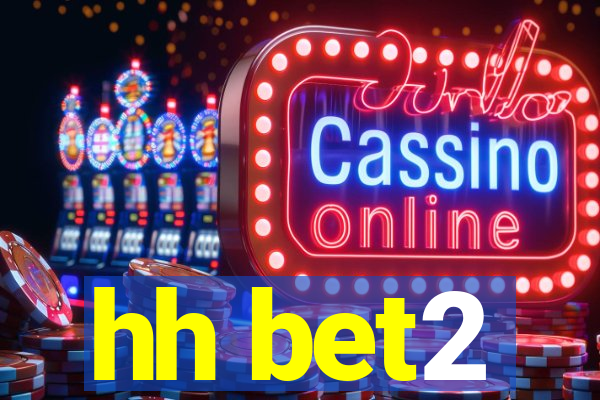 hh bet2