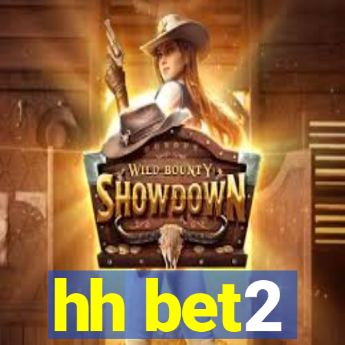 hh bet2
