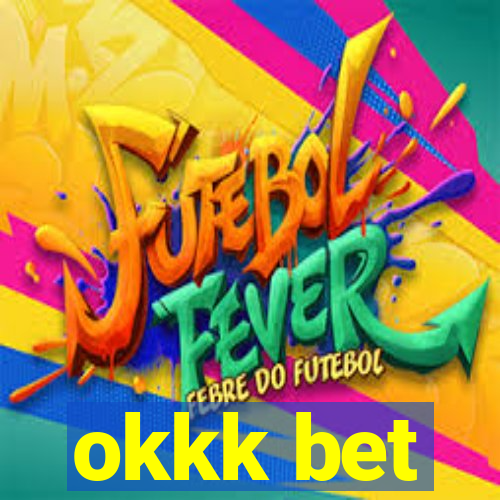 okkk bet