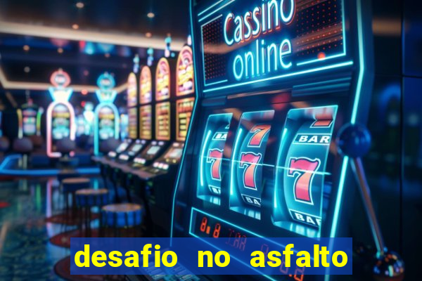 desafio no asfalto filme completo dublado