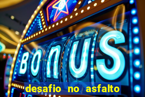 desafio no asfalto filme completo dublado