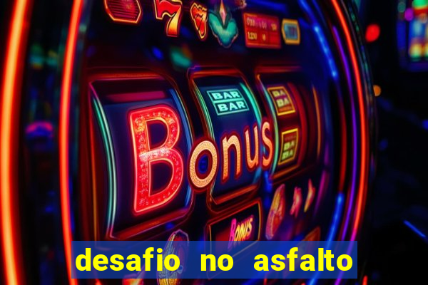 desafio no asfalto filme completo dublado