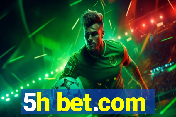 5h bet.com