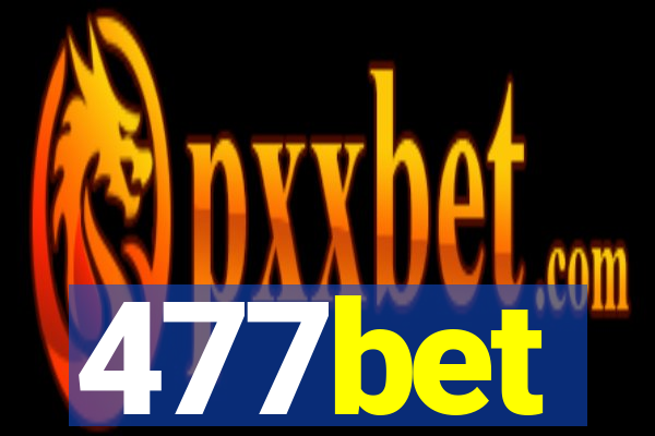 477bet