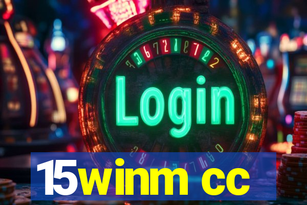 15winm cc