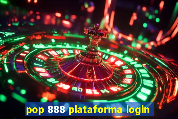 pop 888 plataforma login