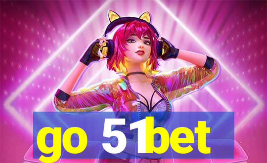 go 51bet